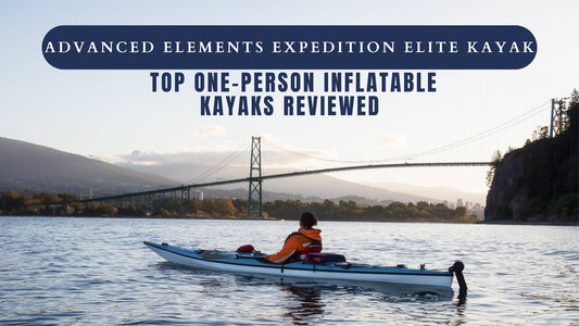 Solo Water Adventures: Top 1 Person Inflatable Kayaks Reviewed - Trails And Lakes